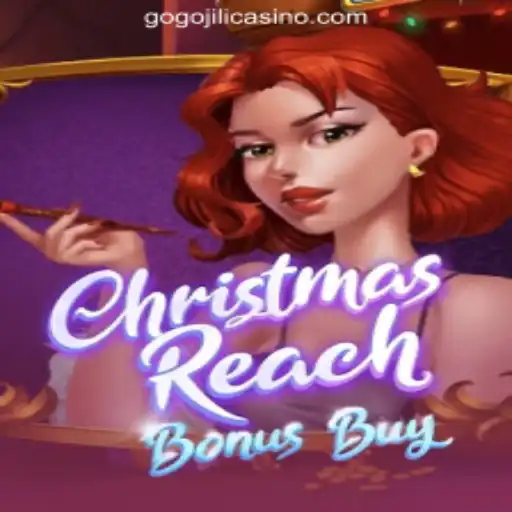 Exploring ChristmasReachBonusBuy: A Festive Delight in GoGoJILI Online Casino Philippines