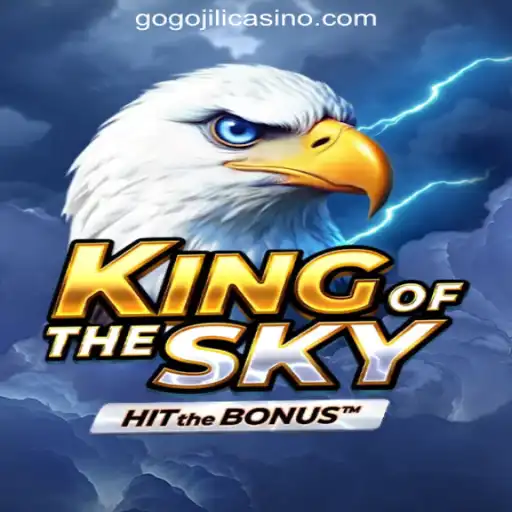 KingOfTheSky Review: Discovering the Thrills of GoGoJILI Online Casino Philippines