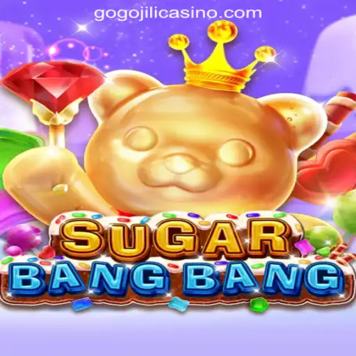 Discover the Vibrant World of SUGARBANGBANG at GoGoJILI Online Casino Philippines
