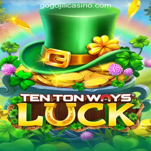 Unlock the Thrills of TenTonWaysLuck at GoGoJILI Online Casino Philippines